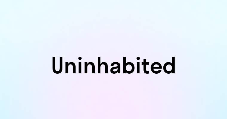 Uninhabited