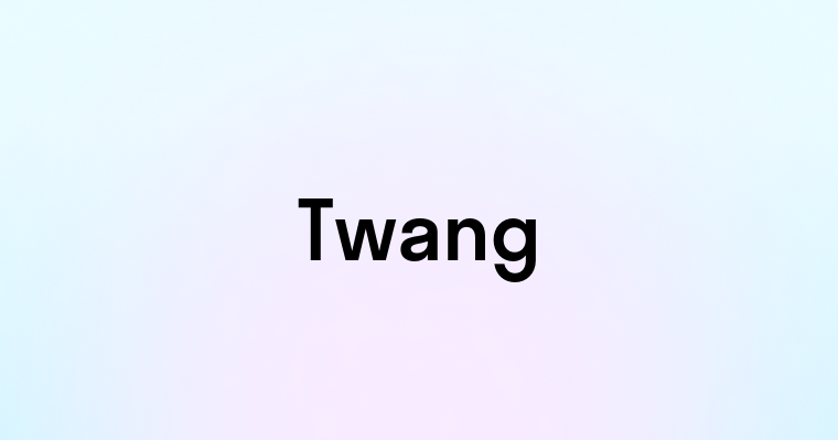 Twang