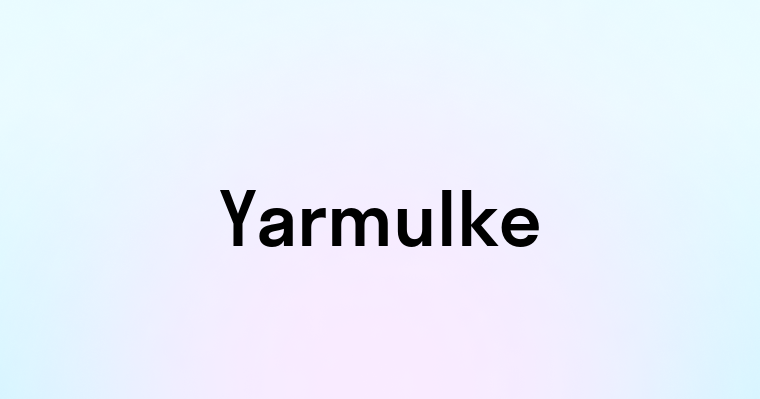 Yarmulke