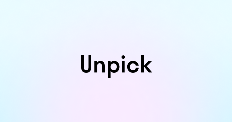 Unpick