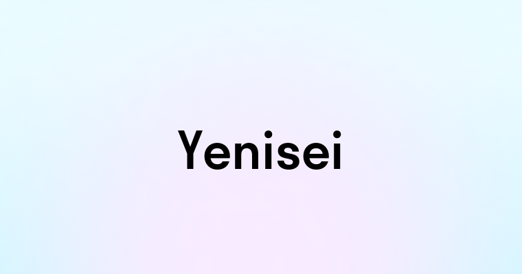 Yenisei