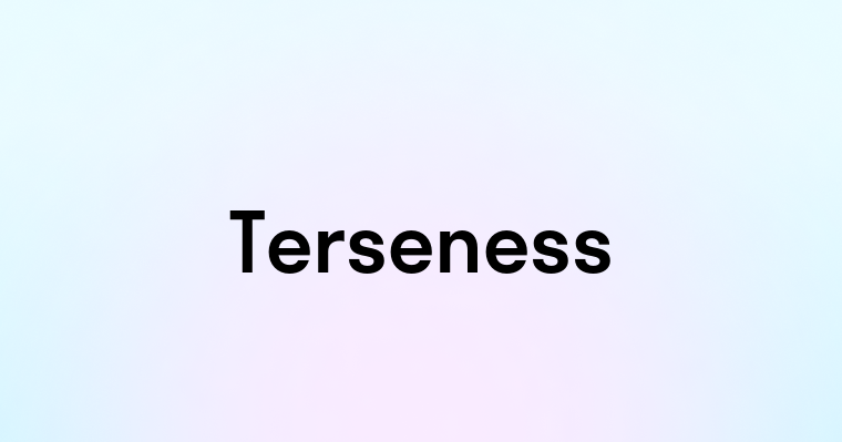 Terseness