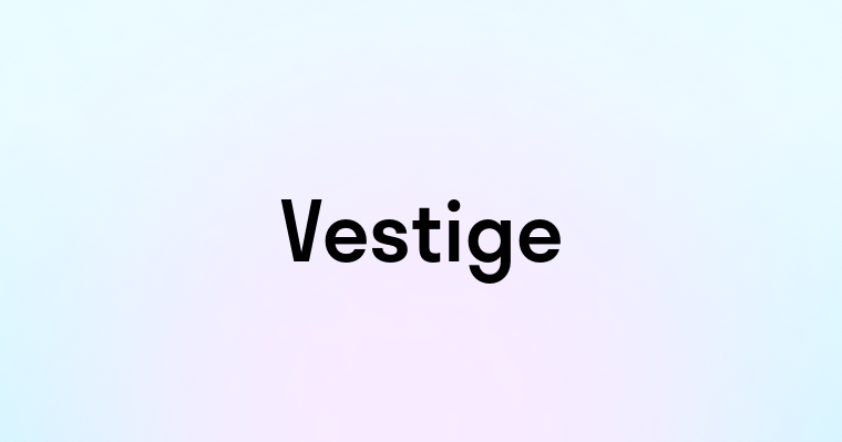 Vestige