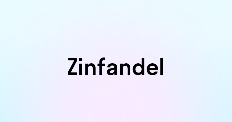 Zinfandel