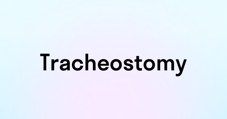 Tracheostomy