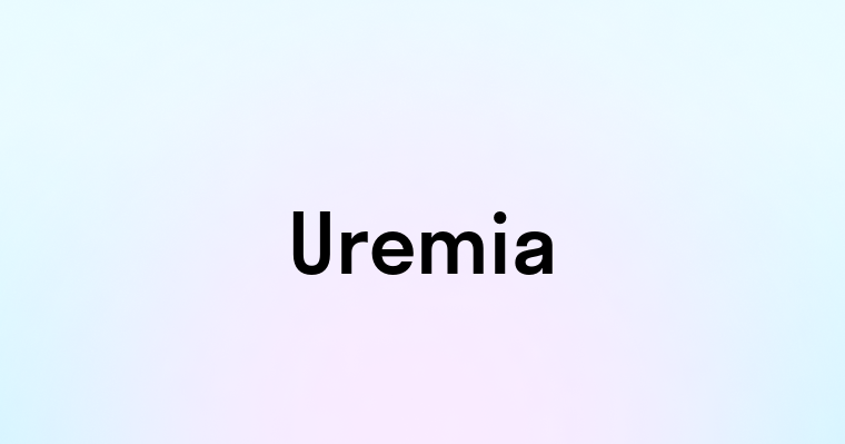 Uremia