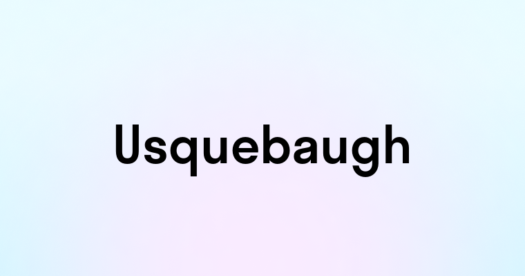 Usquebaugh