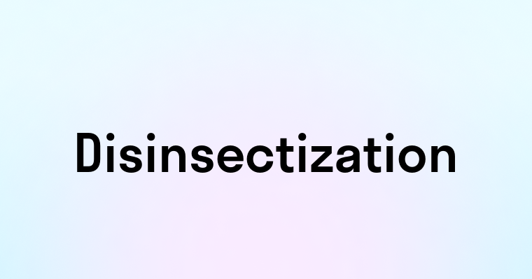 Disinsectization