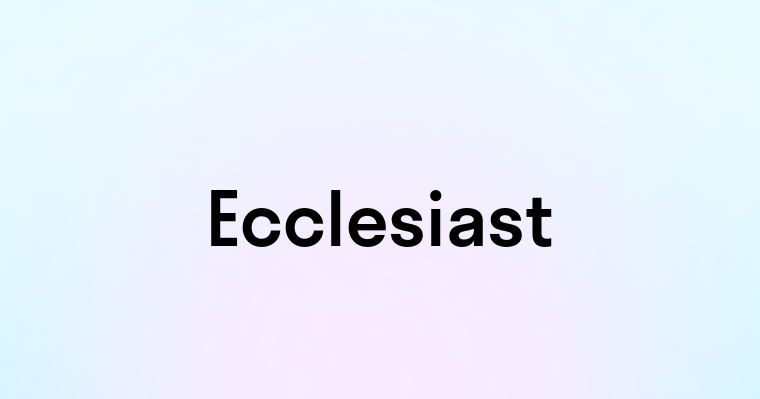 Ecclesiast