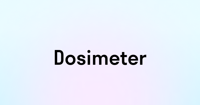 Dosimeter