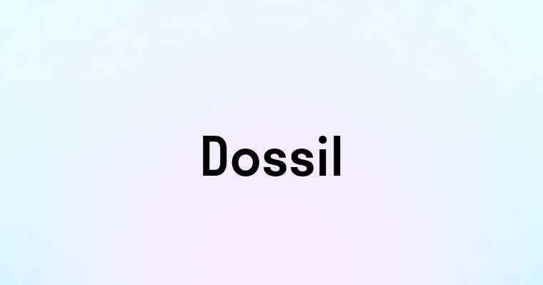 Dossil