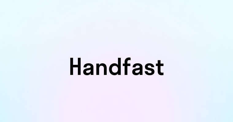 Handfast