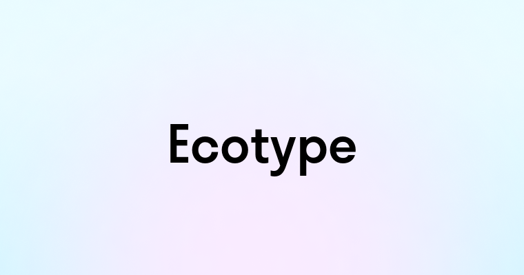 Ecotype