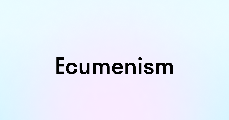 Ecumenism