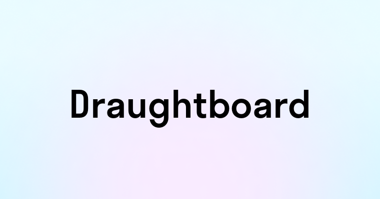 Draughtboard