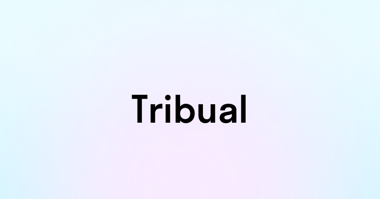 Tribual