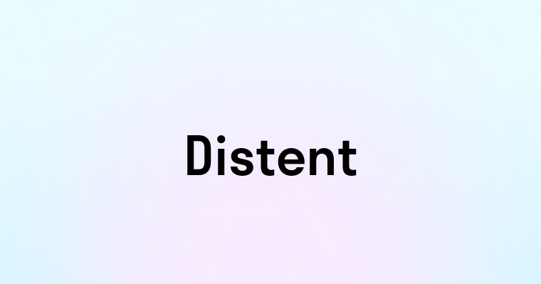 Distent