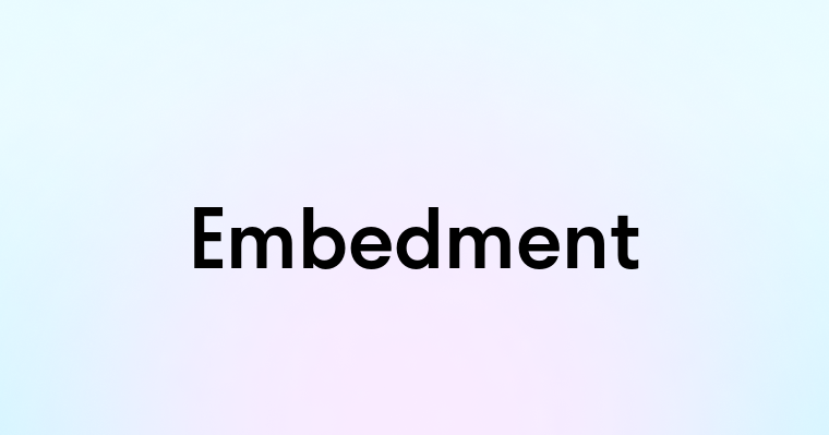 Embedment