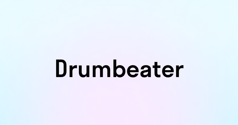 Drumbeater