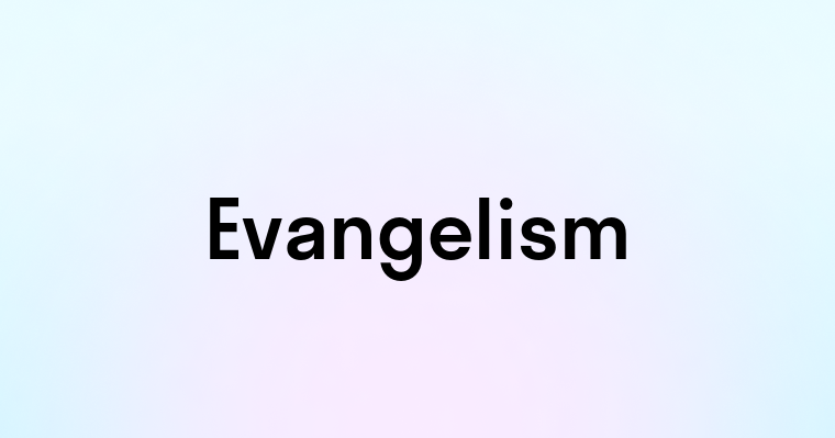 Evangelism