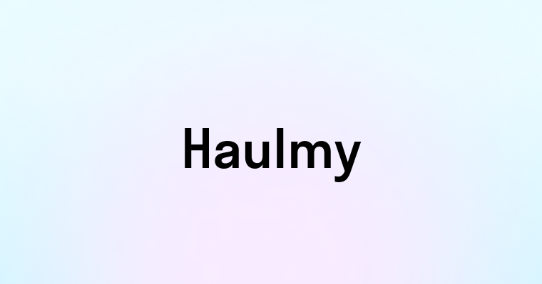 Haulmy