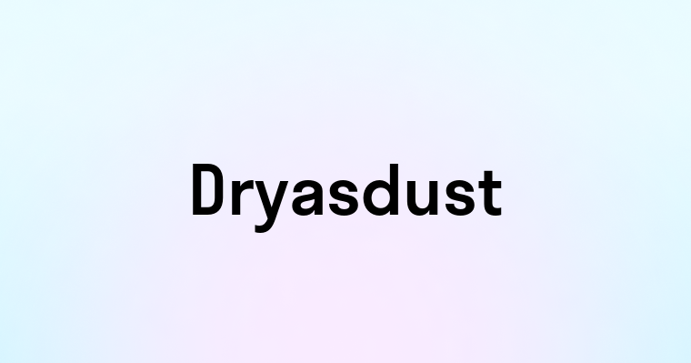 Dryasdust