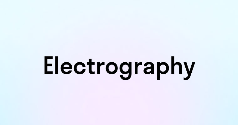 Electrography