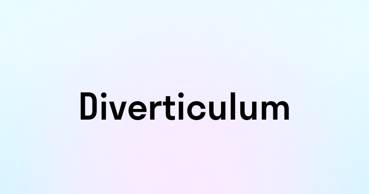 Diverticulum