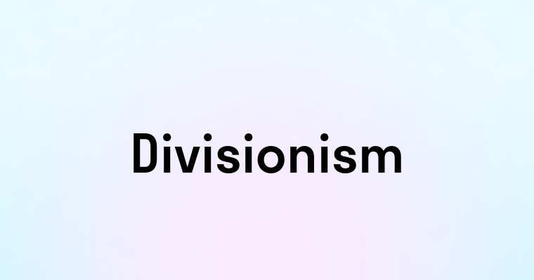 Divisionism