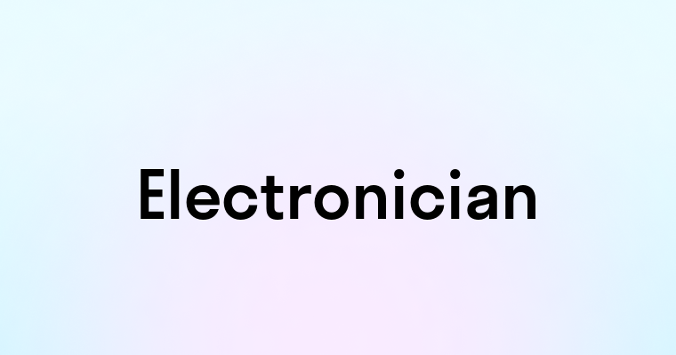 Electronician