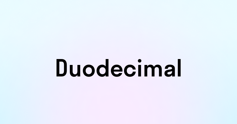 Duodecimal