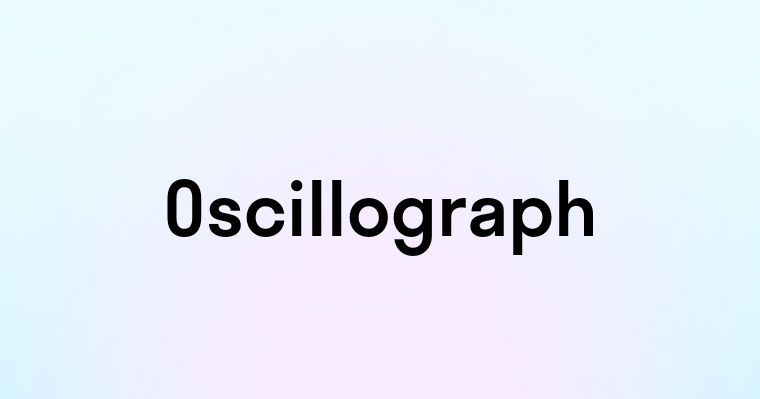 Oscillograph