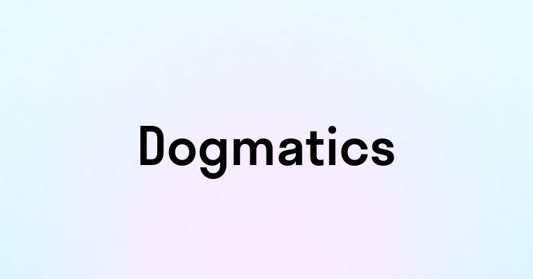 Dogmatics