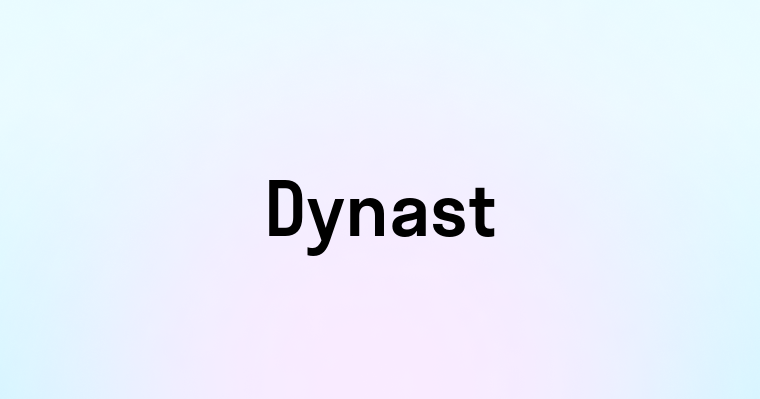 Dynast