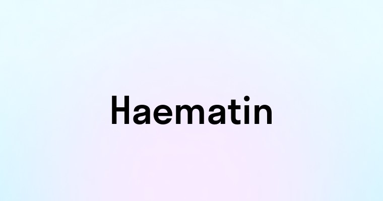 Haematin