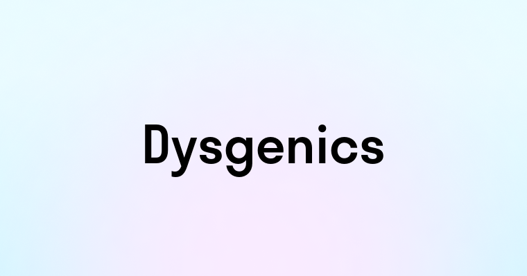 Dysgenics