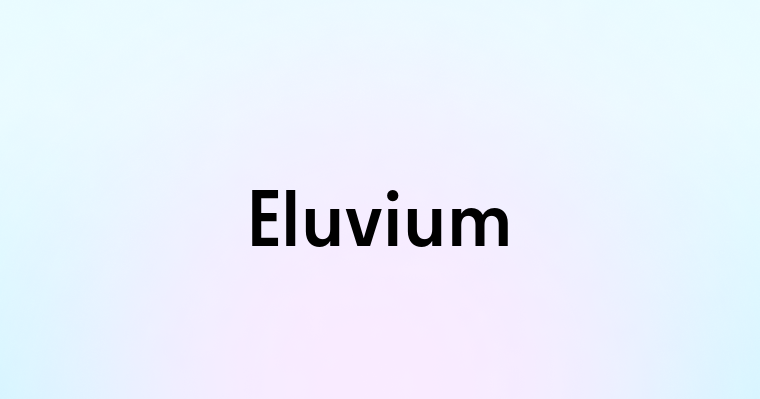 Eluvium