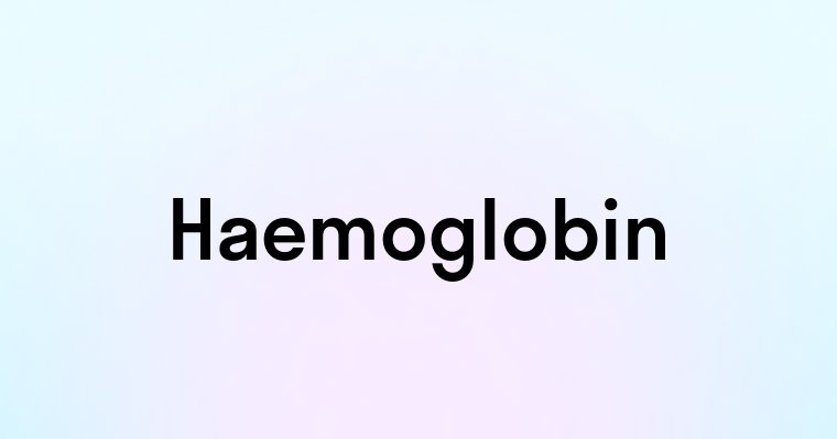 Haemoglobin