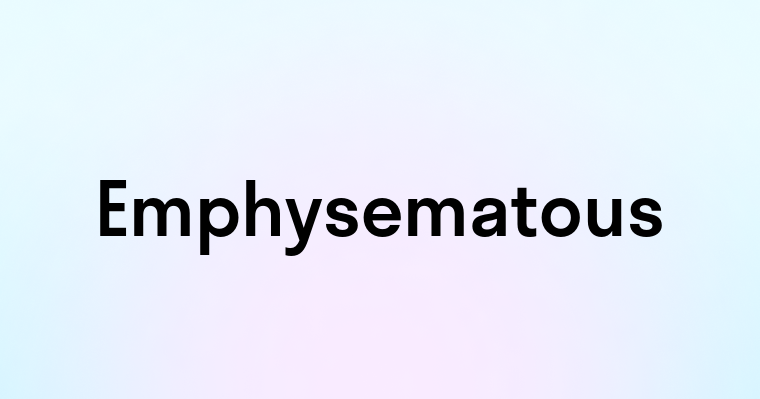 Emphysematous