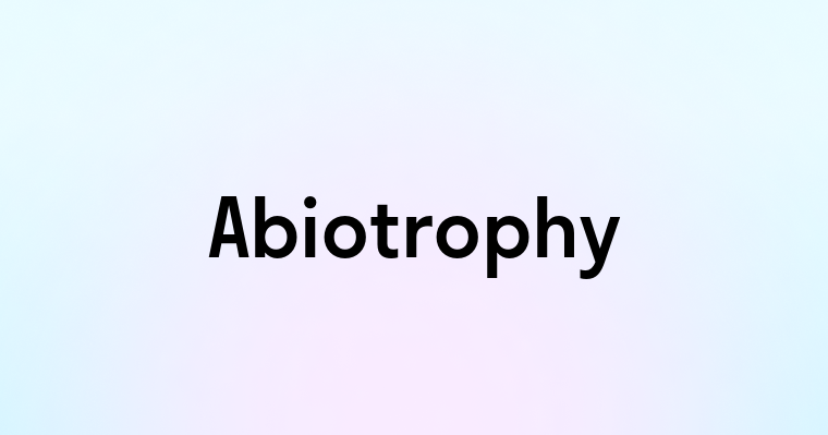 Abiotrophy