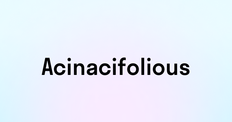 Acinacifolious