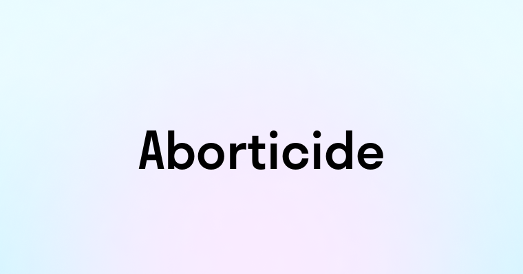 Aborticide