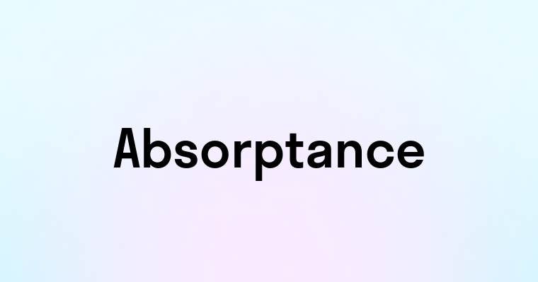 Absorptance