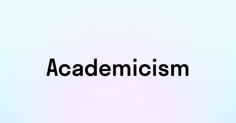 Academicism