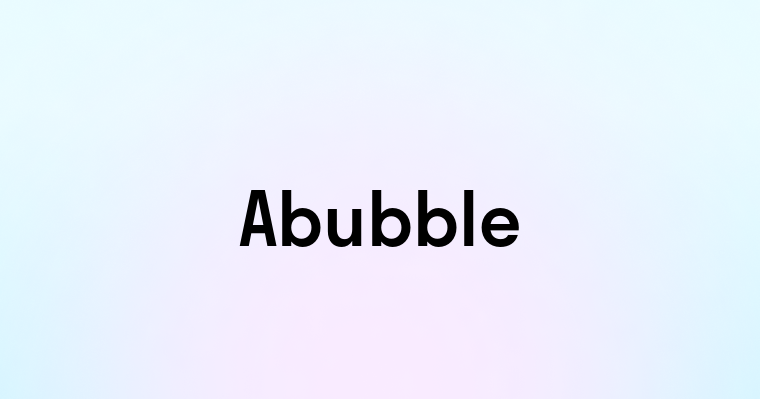 Abubble