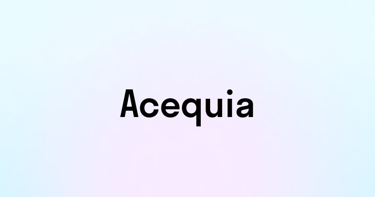 Acequia