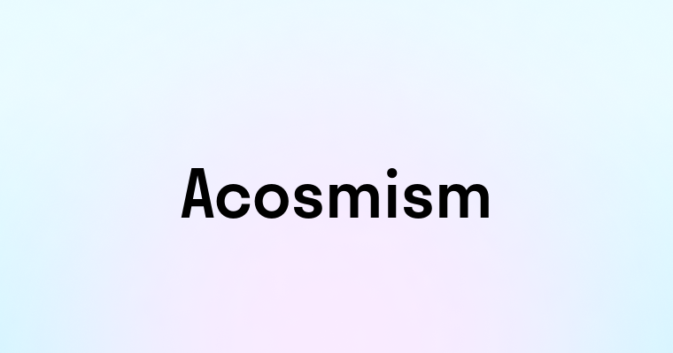 Acosmism