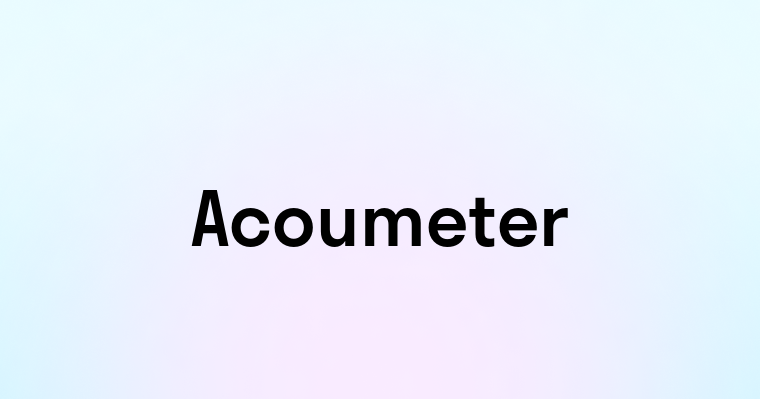 Acoumeter