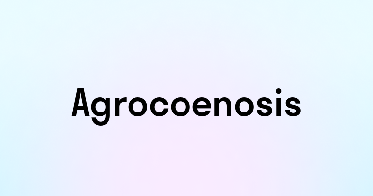 Agrocoenosis