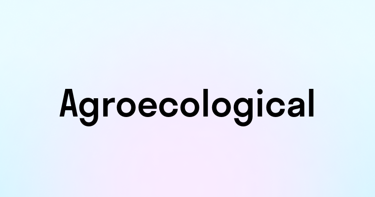 Agroecological